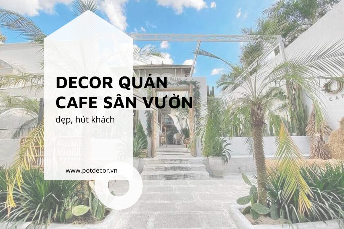 decor-quan-cafe-san-vuon
